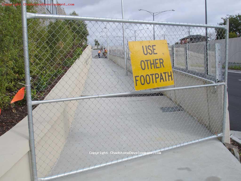 Footpath closed again - Chadstone Development Discussions